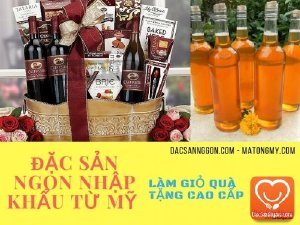 Đặc sản ngon nhập khẩu từ Mỹ làm giỏ quà tặng cao cấp